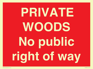 PRIVATE WOODS No public right of way